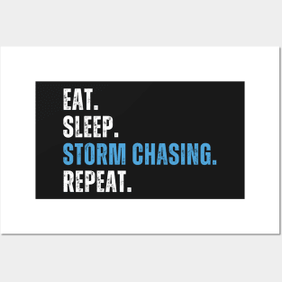 Eat Sleep Chase Storms Repeat, Storm Chaser, meteorologist, Funny Storm Chasing Posters and Art